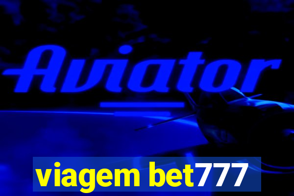 viagem bet777